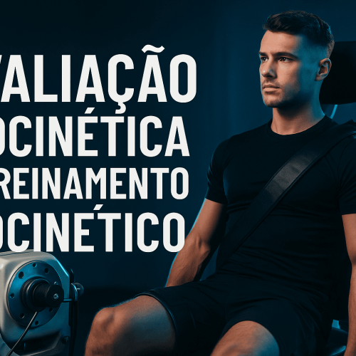Avaliação isocinética e treinamento isocinético