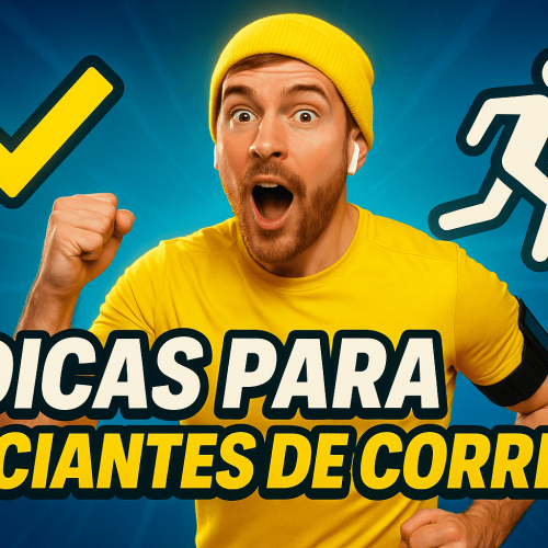 Dicas para iniciantes de corrida: como começar a correr com segurança e constância
